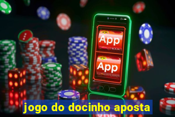 jogo do docinho aposta